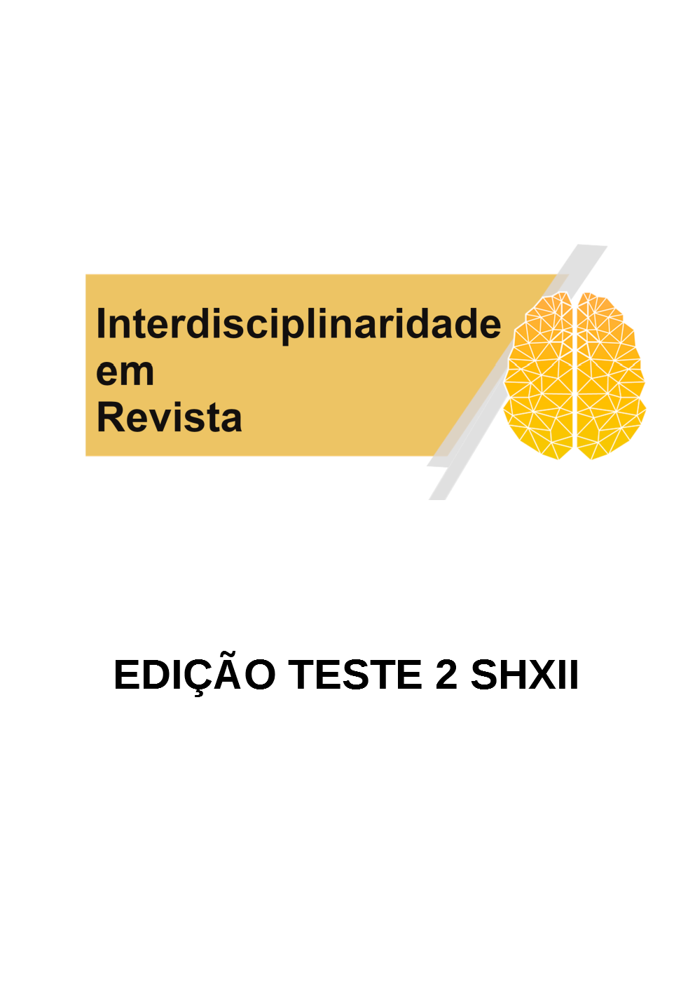 Segunda edição de teste da Revista Interdisciplinaridade em Revista